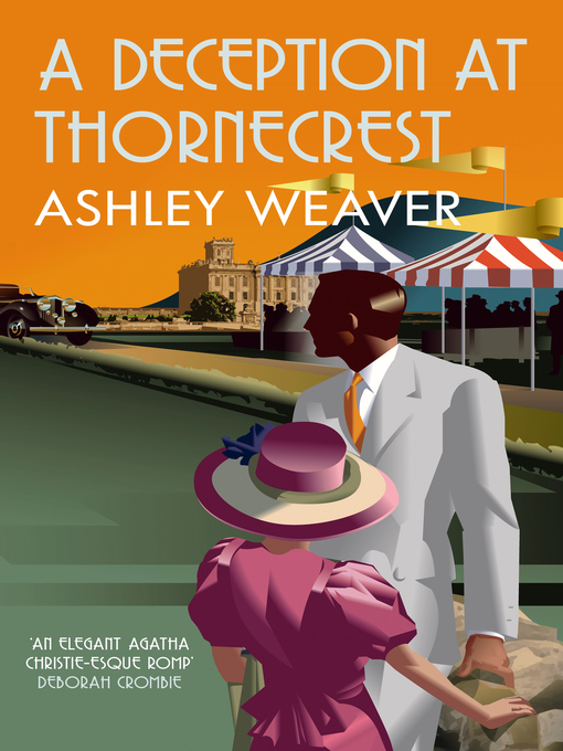 Title details for A Deception at Thornecrest by Ashley Weaver - Available